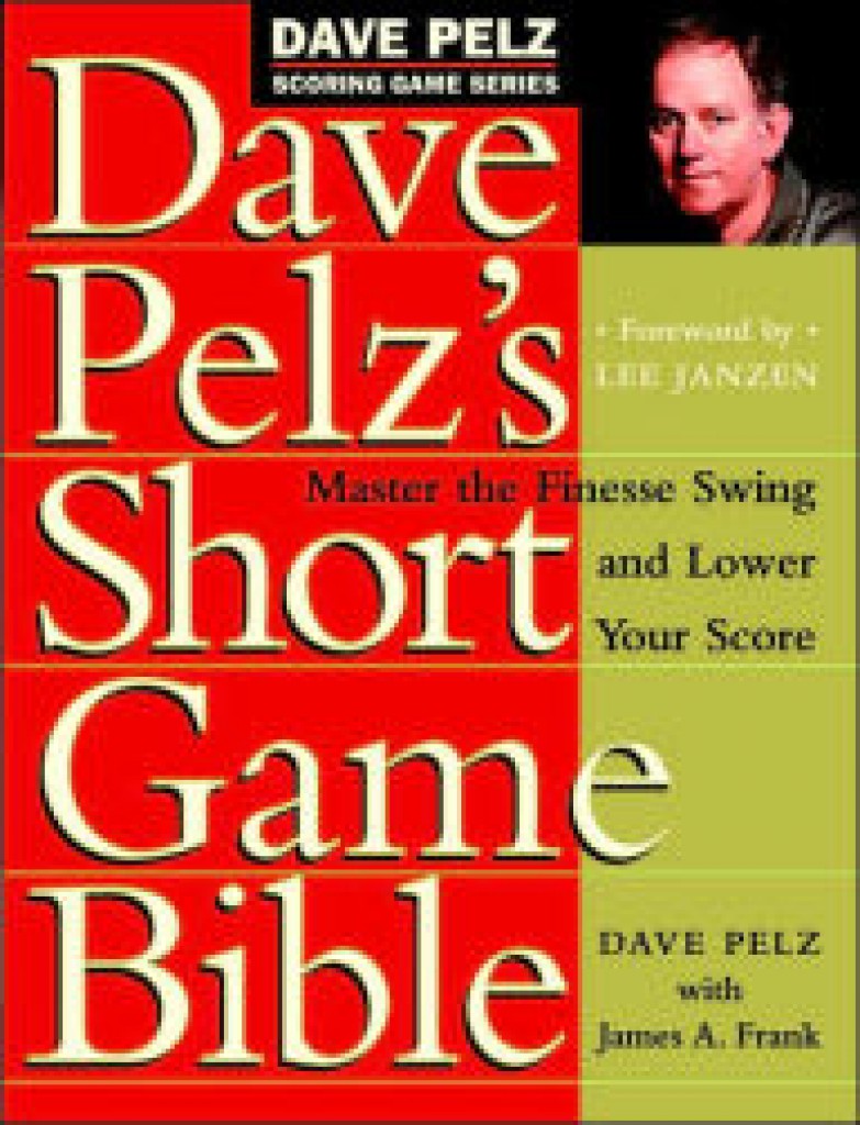 Best Golf Short Game Training Aids: Dave Pelt's Short Game Bible